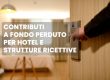 contributi-a-fondo-perduto-per-hotel-e-strutture-ricettive